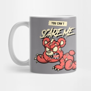 you can't scare me 2 Mug